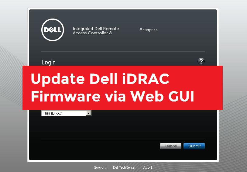 Update Dell iDRAC Firmware via Web GUI