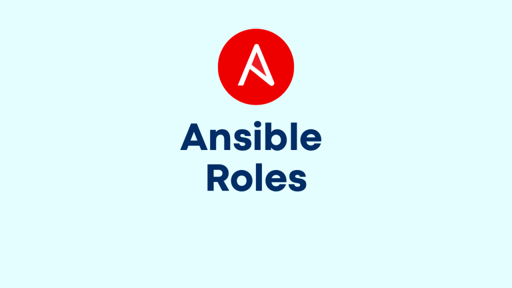 Implementing Ansible Roles