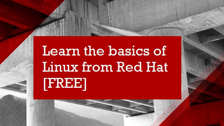 Learn the basics of Linux from Red Hat [FREE]