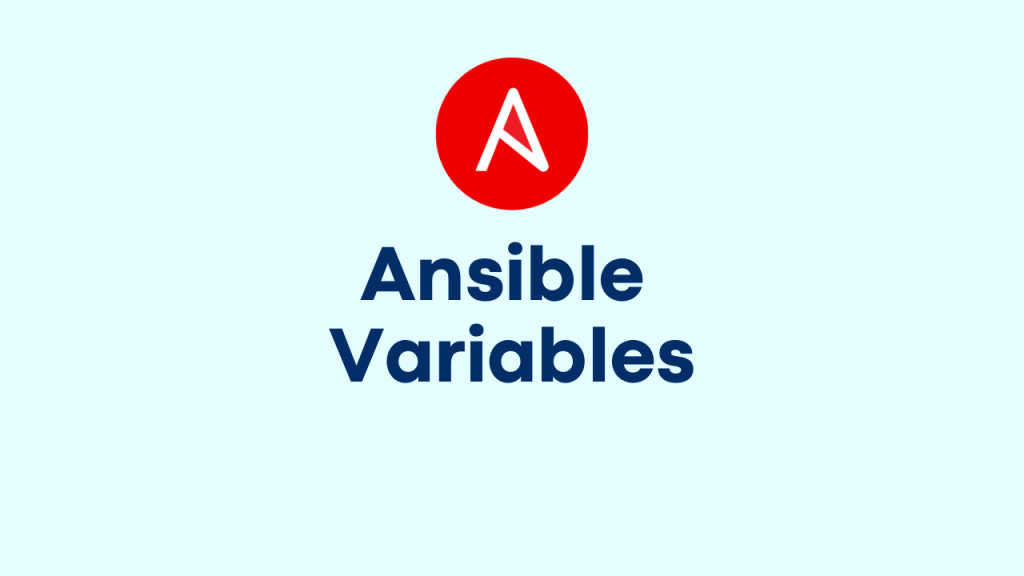 Managing Ansible Variables