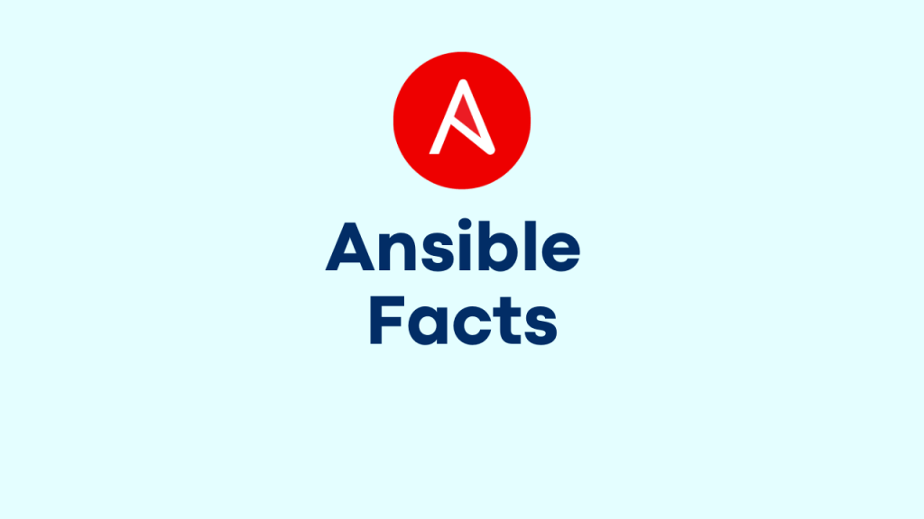 Managing Ansible Facts