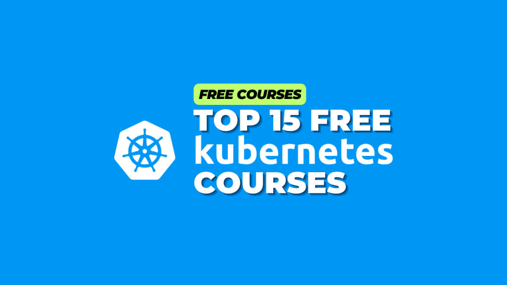 Top 15 Free Kubernetes Courses