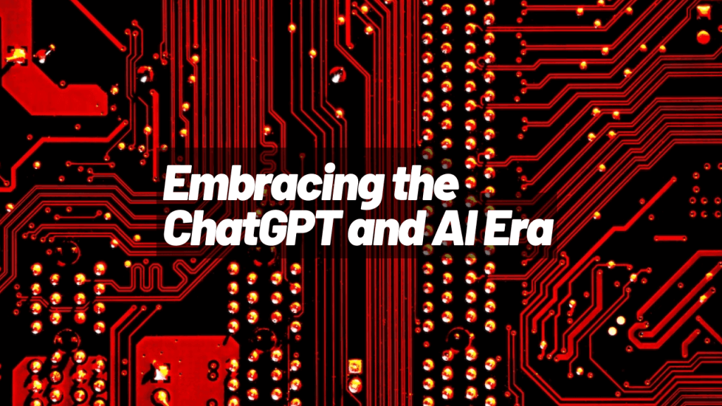 Embracing the ChatGPT and AI Era: Thriving in the Future of Work