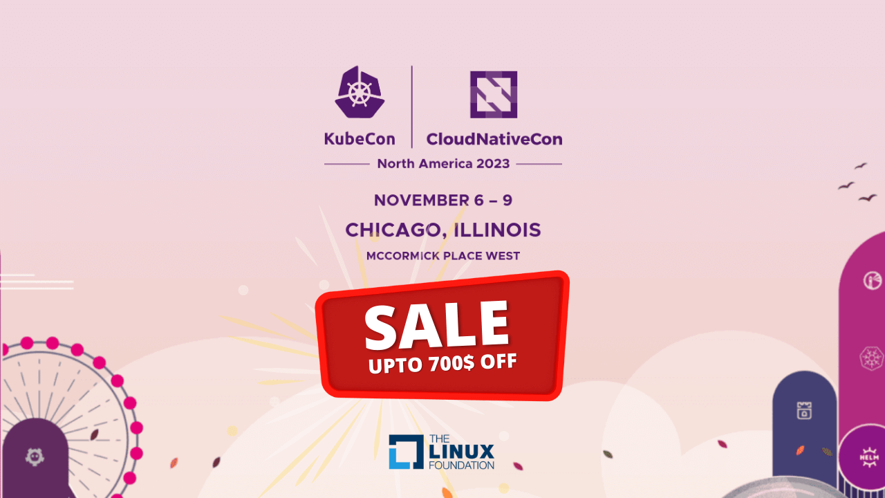 Promo Get Up to 700 Off on KubeCon + CloudNativeCon North America